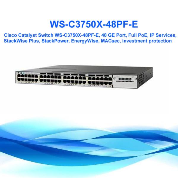 3750 Series Cisco 48 Port Poe Managed Switch Full Poe IP Service WS-C3750X-48PF-E
