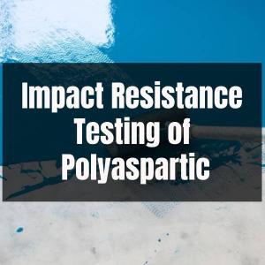 Buy cheap Impact Resistance Testing of Polyaspartic product